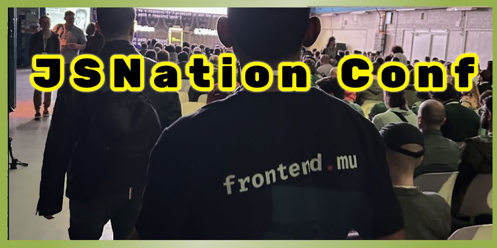 I got to attend JSNation 2023 in Amsterdam